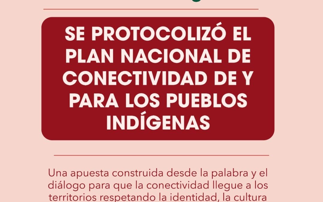 Un hito hacia la Soberanía Digital y el Buen Vivir: protocolización del Plan Nacional de Conectividad en la Mesa Permanente de Concertación (MPC)